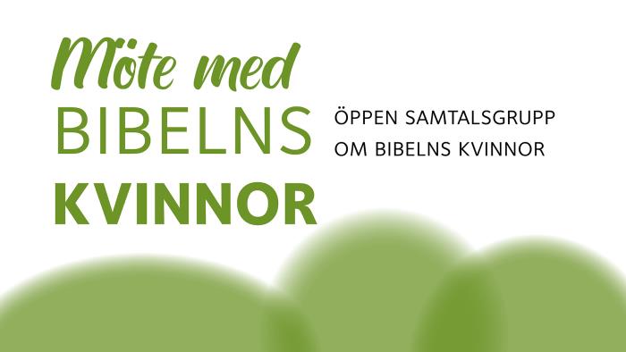 Möte med Bibelns kvinnor.