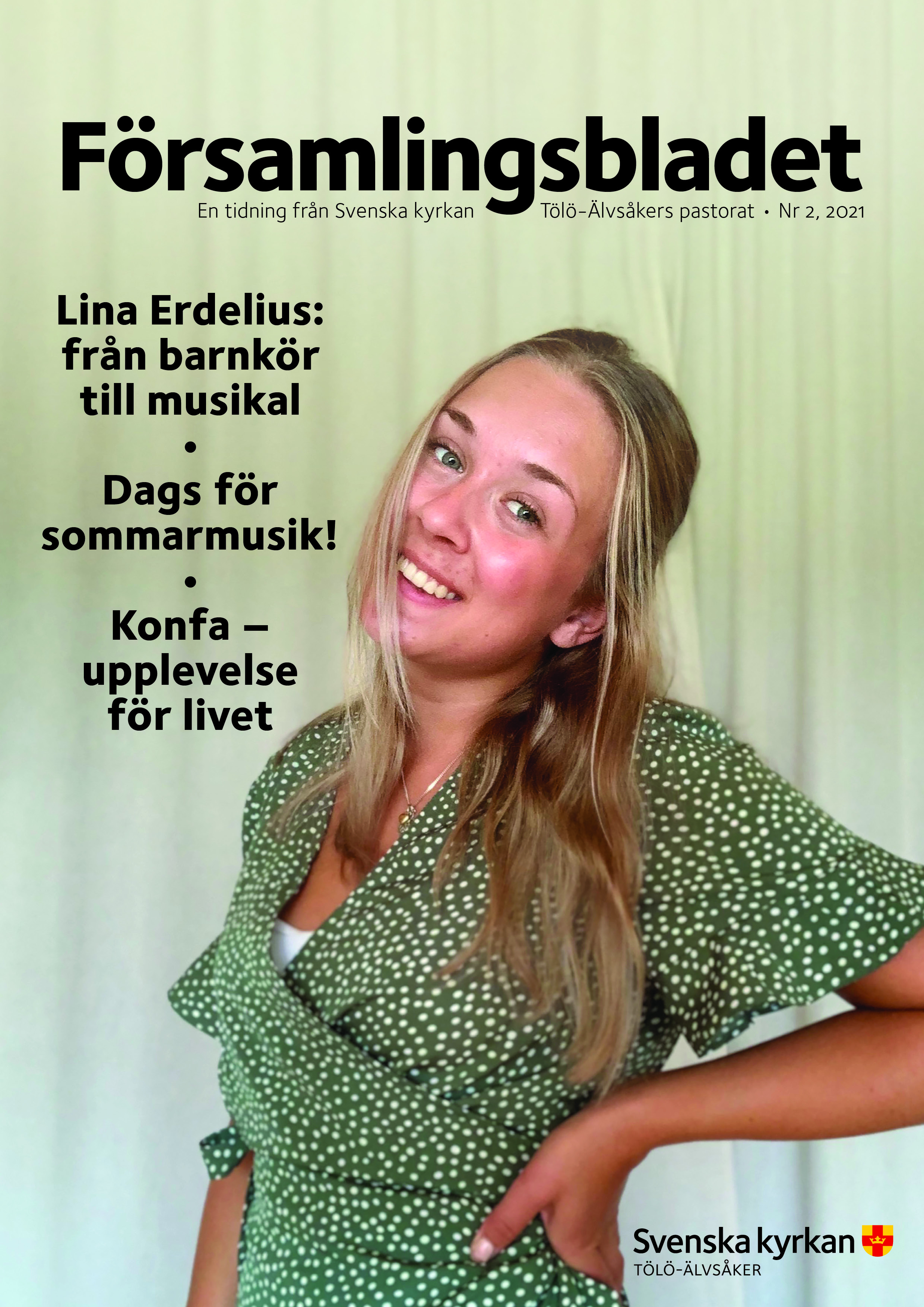 Lina Erdelius: från konfa till musikal, Dags för sommarmusik, Konfa – en upplevelse för livet.