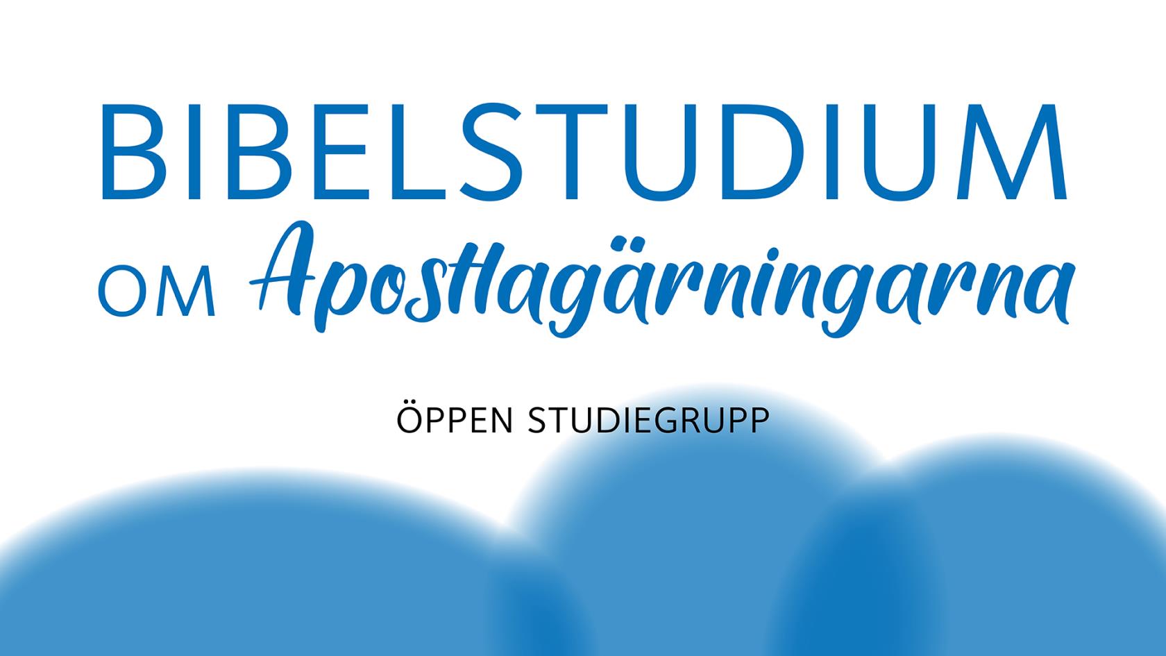 Bibelstudium om Apostlagärningarna.