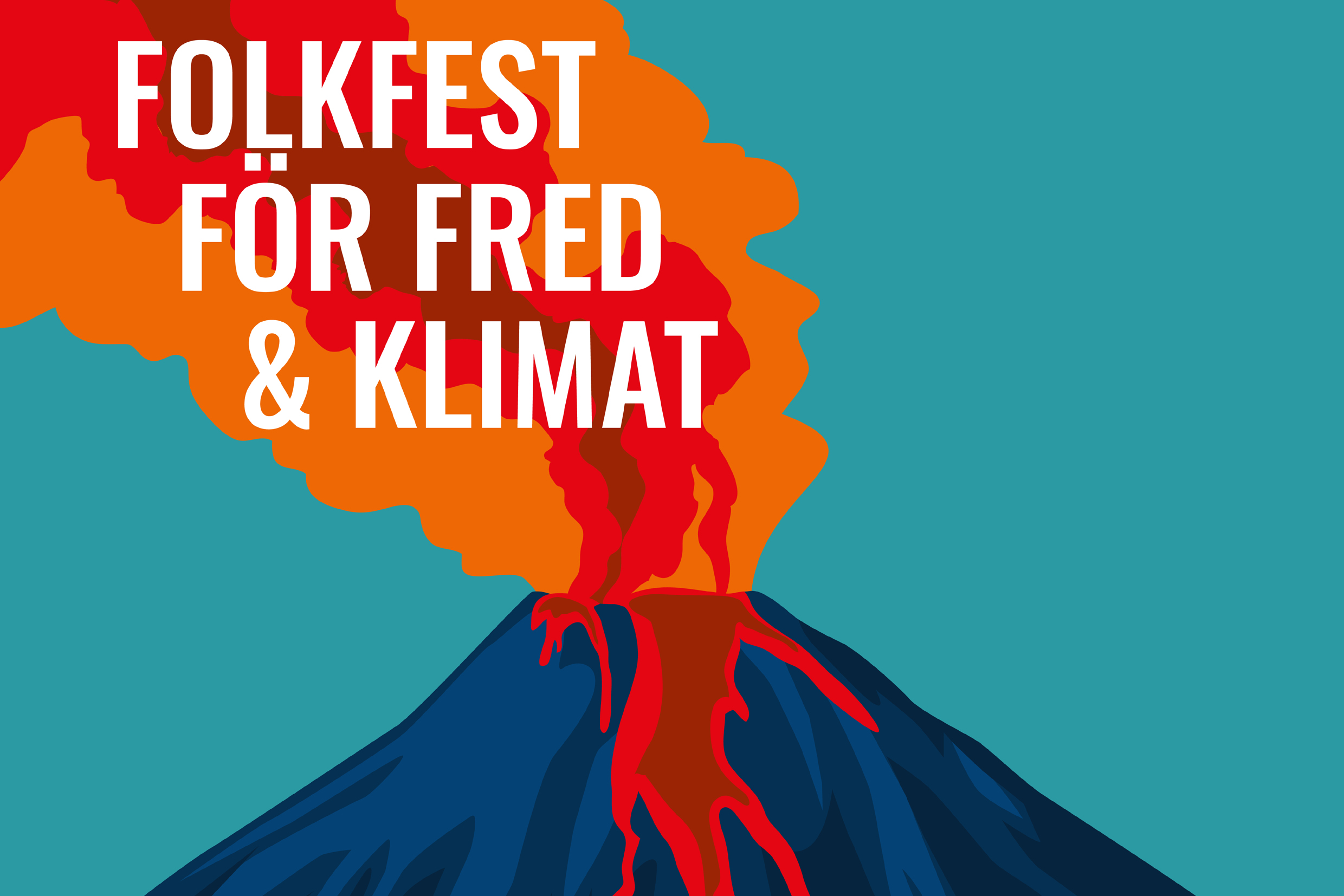 Bild på vulkan med text folkfest för fred och klimat