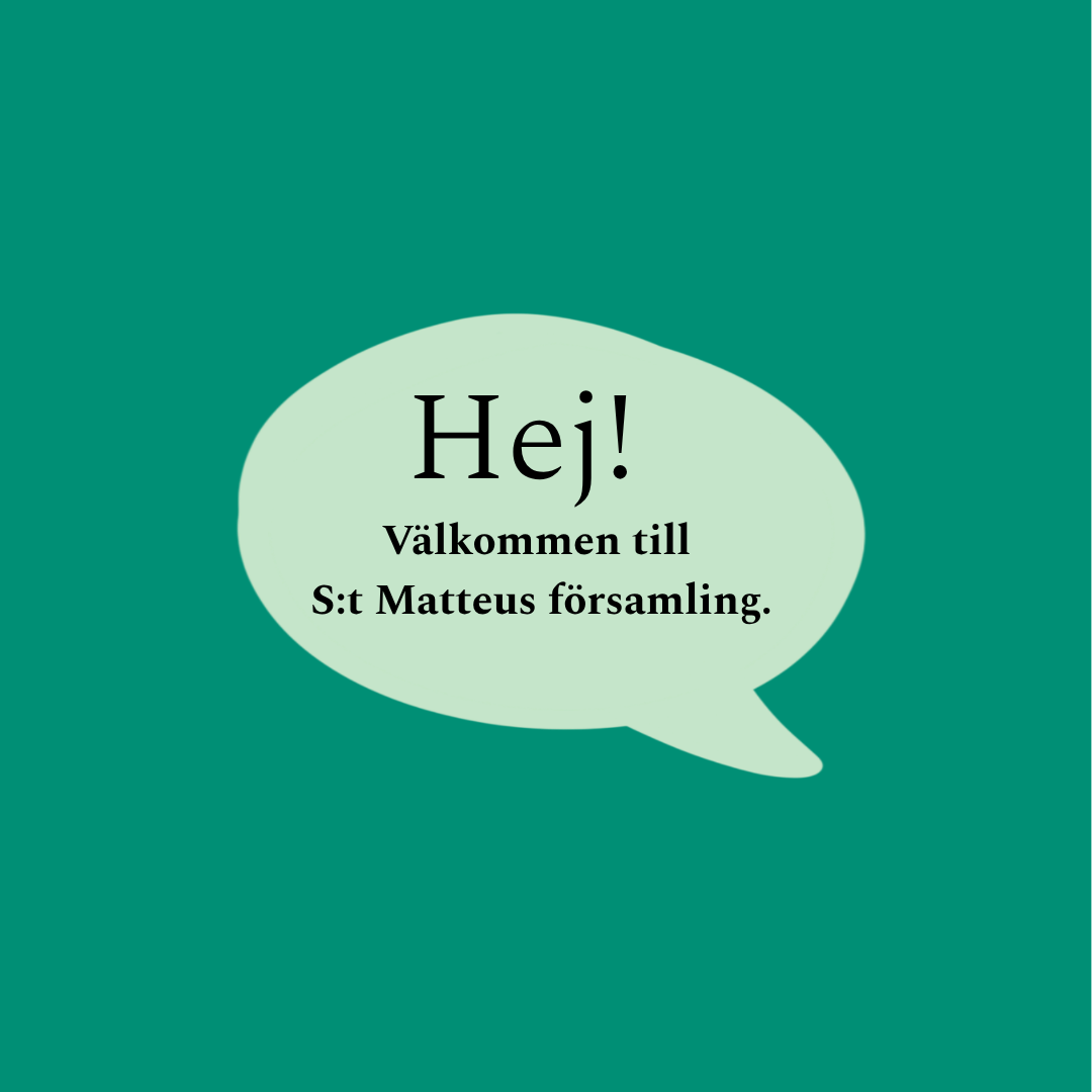 Hej och välkommen till S:t Matteus församling