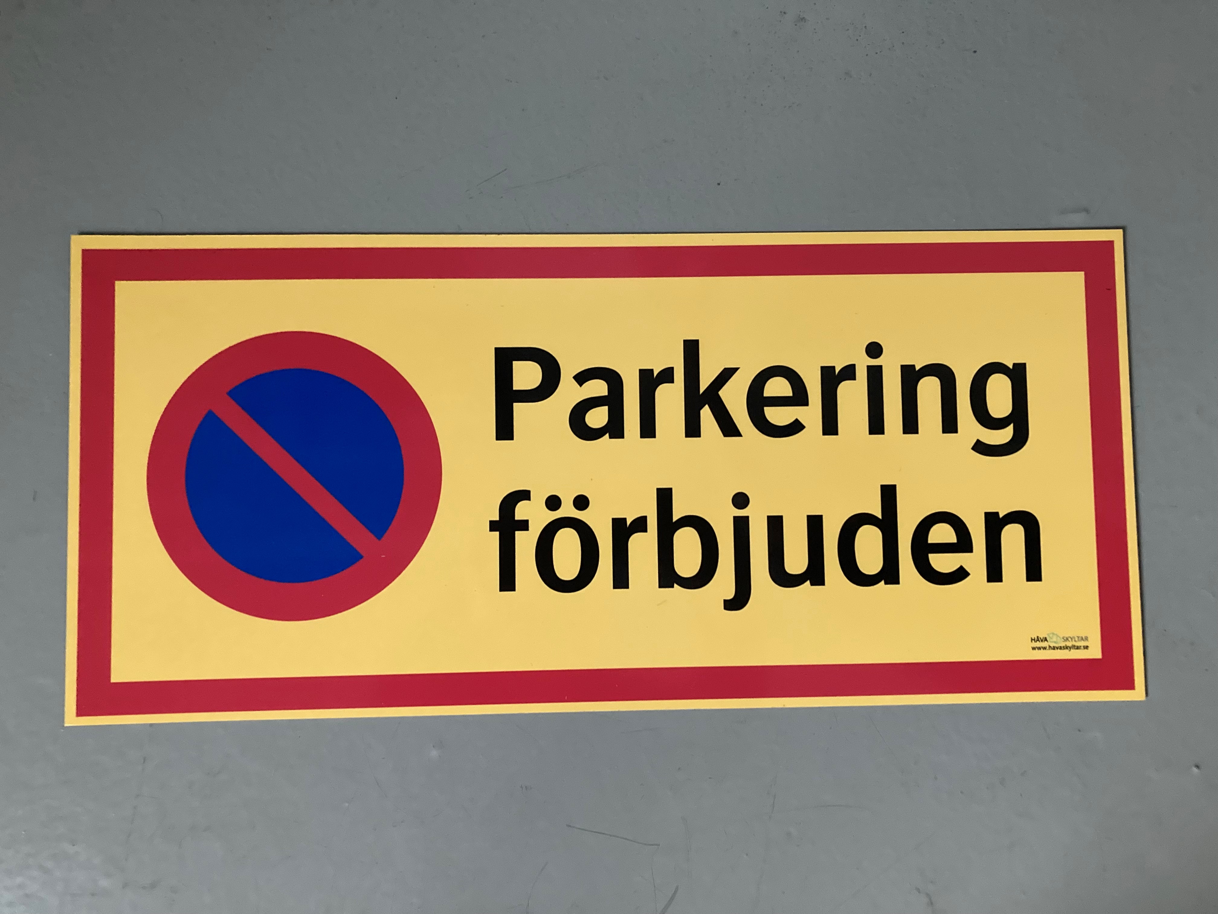 Parkering förbjuden skylt