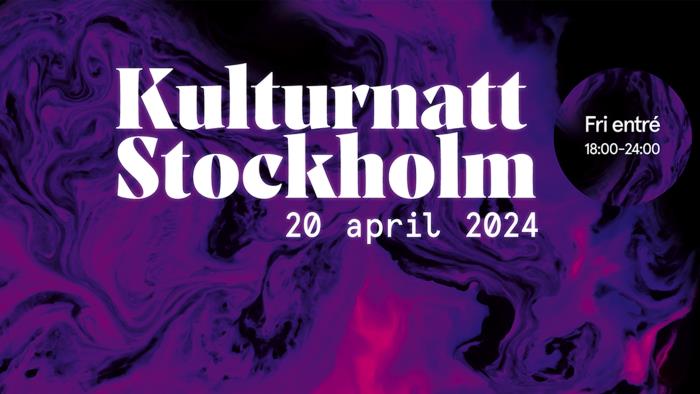 Texten Kulturnatt Stockholm 20 april 2024 fri entré.