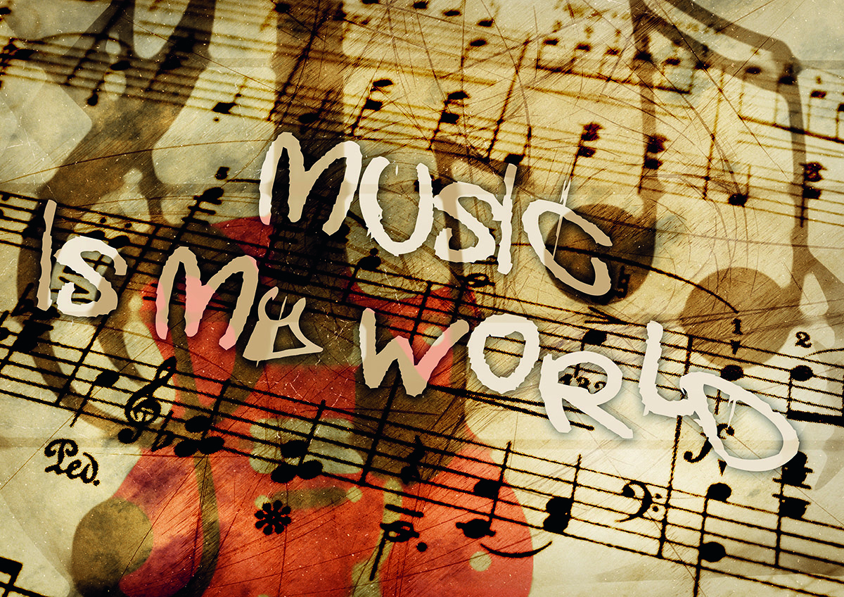 Bild på notblad och texten Music is my world