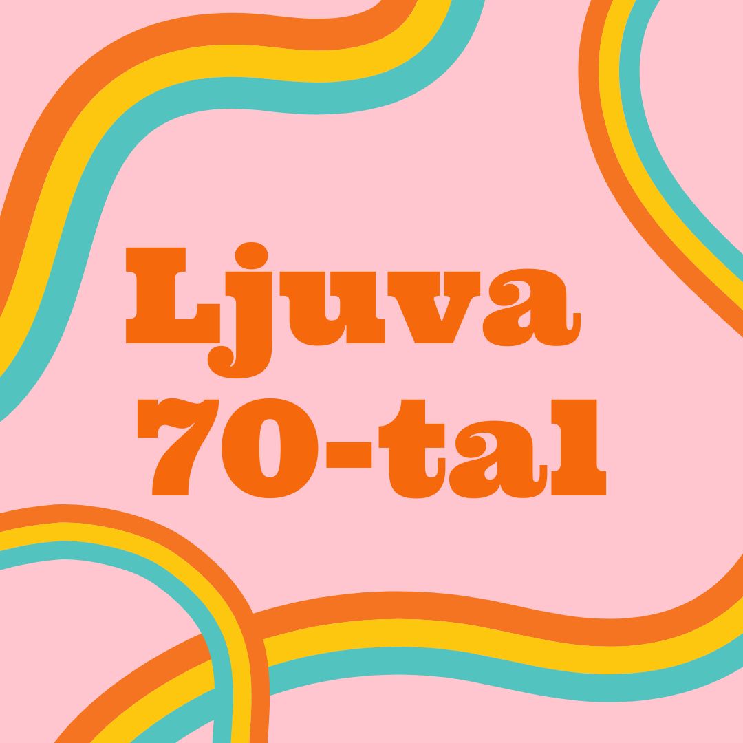 En text som säger Ljuva 70-tal, på rosa bakgrund och med färgglada girlanger runtomkring.