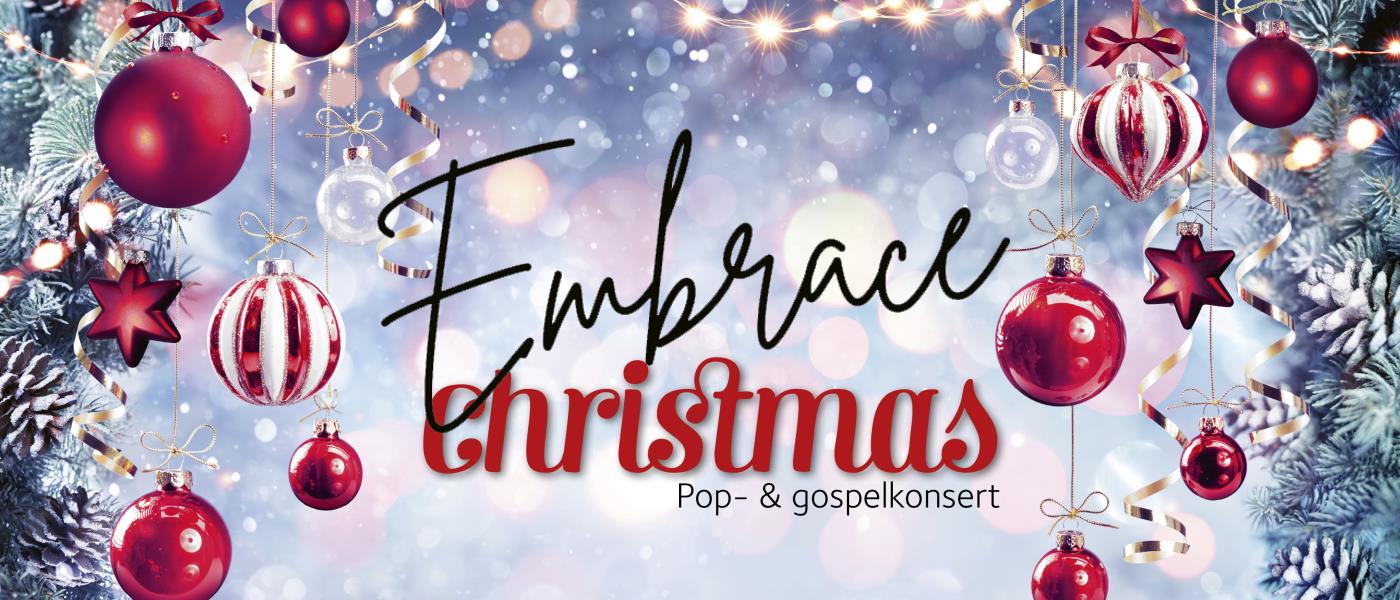 Julig bild med texten Embrace christmas
