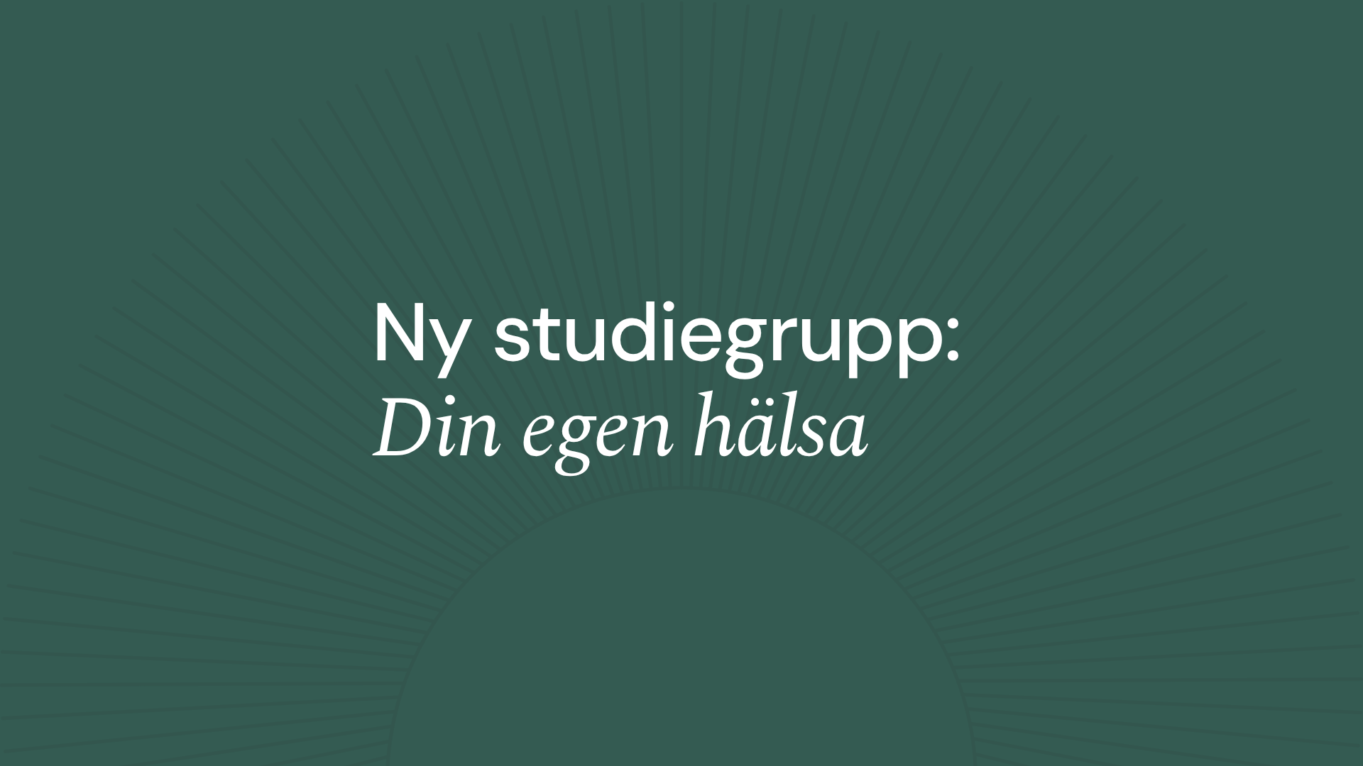 Din egen hälsa