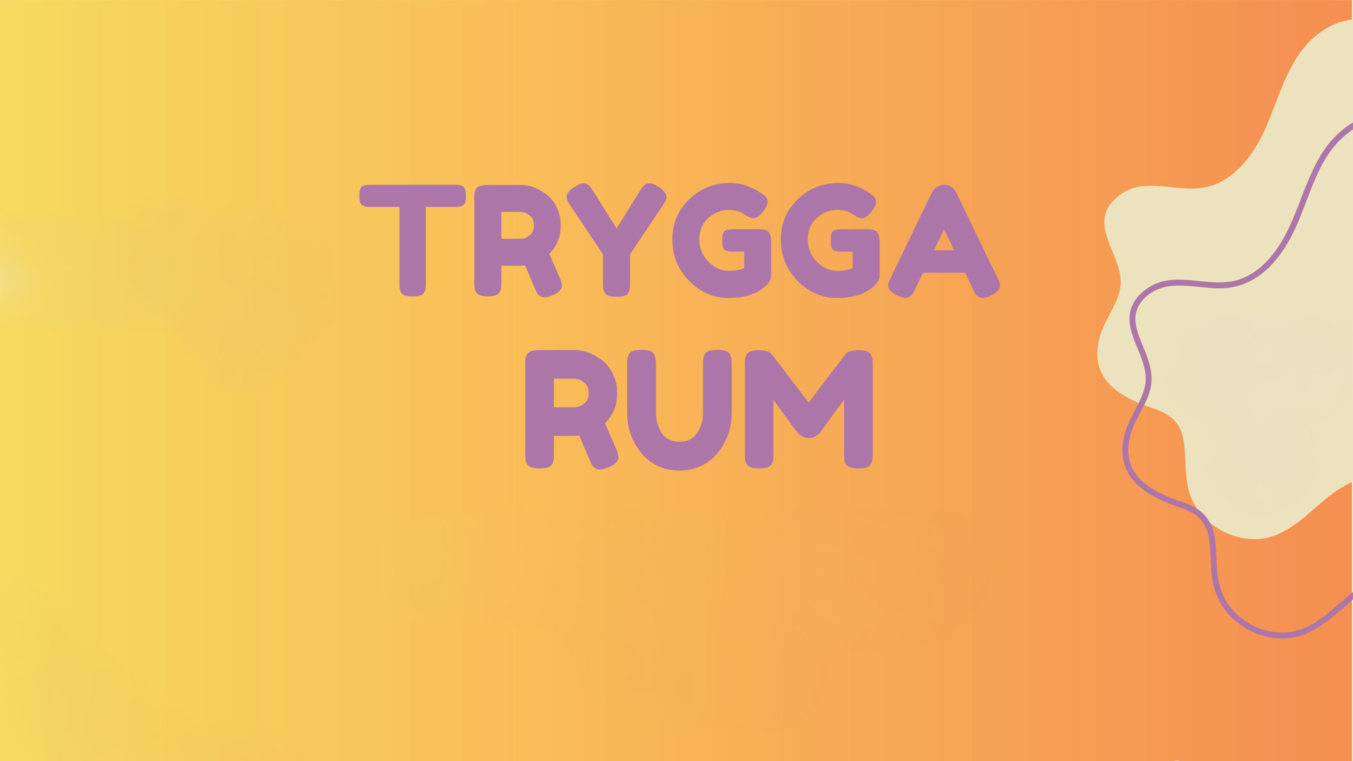 Trygga Rum