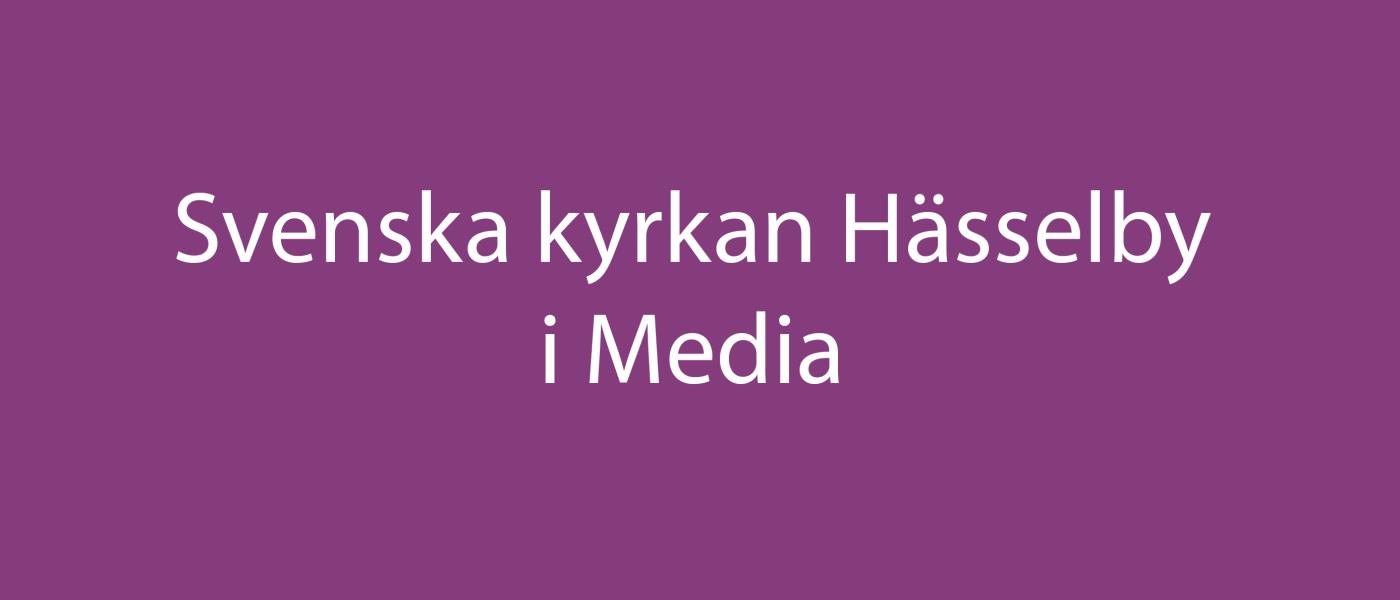 Svenska kyrkan Hässelby i Media