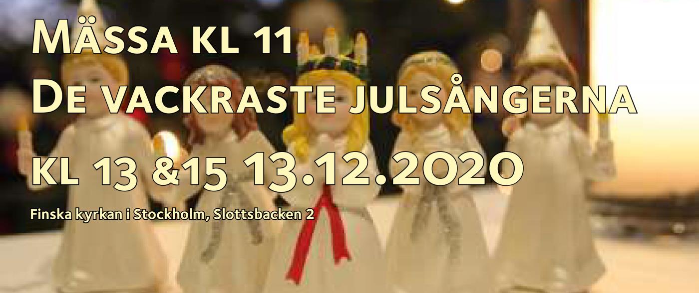Tyvärr kan vi inte genomföra adventsgudstjänsten eller De vackraste julsångerna i kyrkan, men vi sänder båda tillställningen via nätet. Gudstjänsten 13/12 kl 11 och De vackraste Julsångerna kl 15.