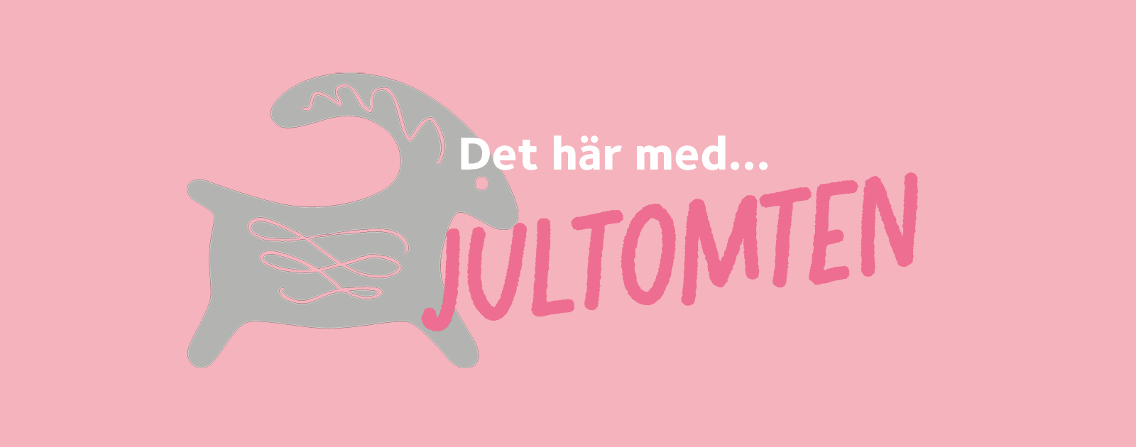 illustration av halmbock, med text som lyder: Det här med jultomten