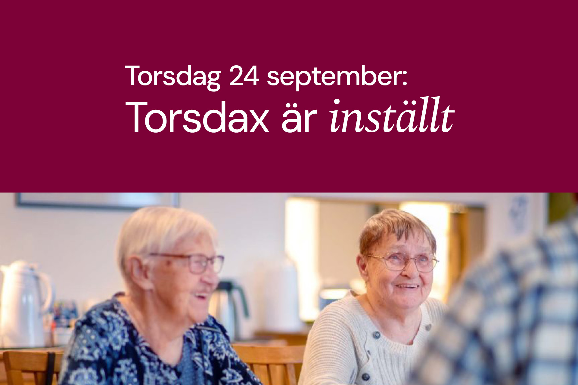Torsdax INSTÄLLT