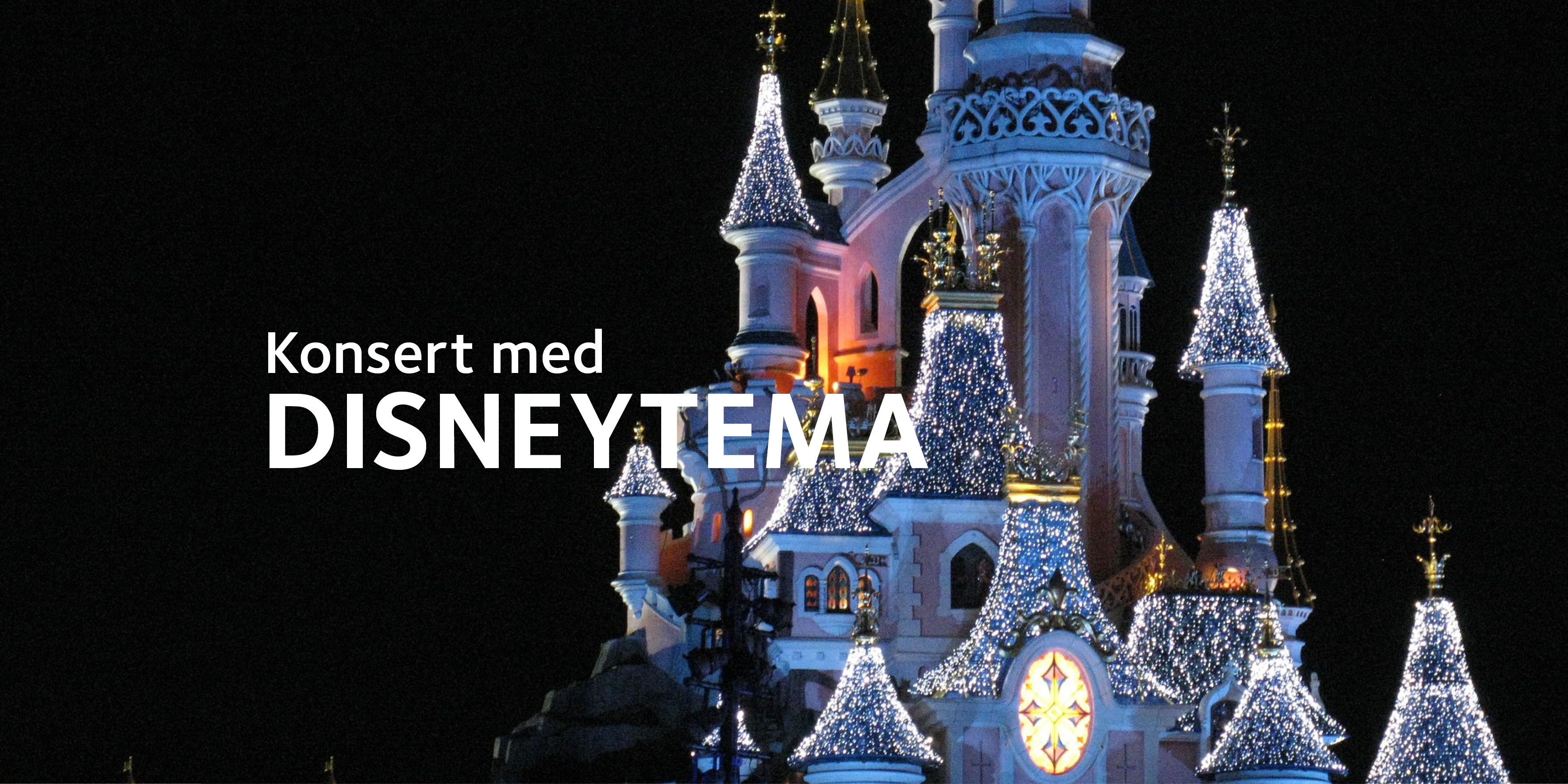Disneyslott med information om Disneykonsert