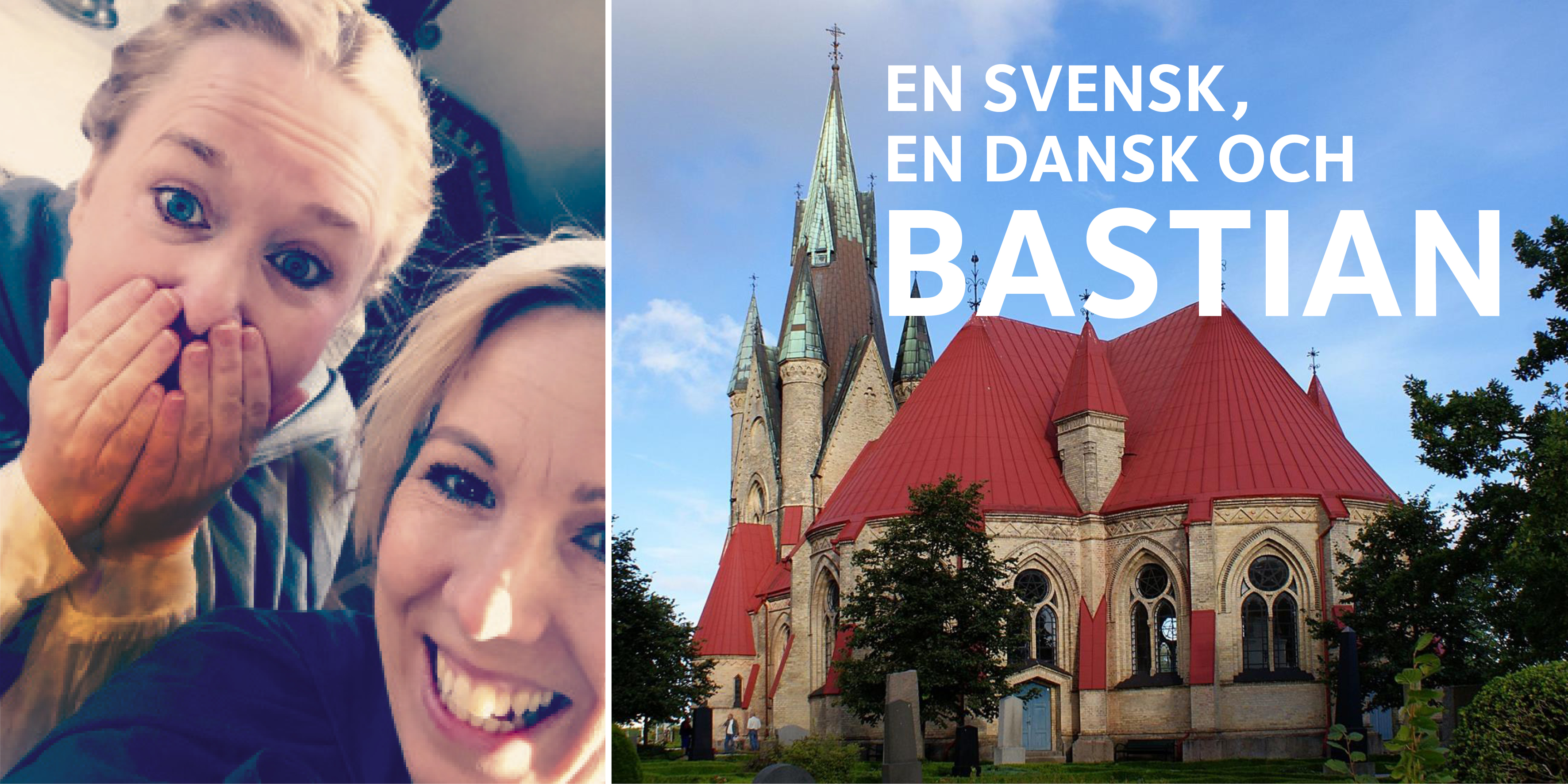 Till höger: Håslövs kyrka. Till vänster: Skådespelare från Bastian-föreställningen i Höllvikens församling.