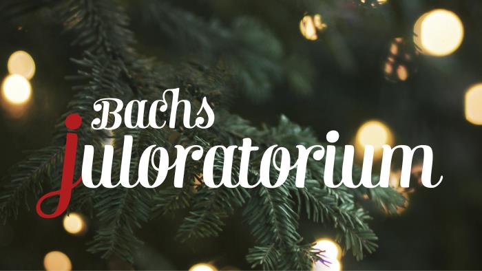 Julgran i bakgrunden. Framför syns texten: Bachs juloratorium.