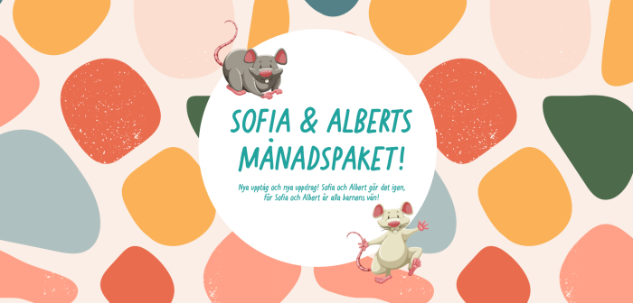 Nya upptåg och nya uppdrag, Sofia & Albert gör det igen!
Sofia & Albert är alla barnens vän.