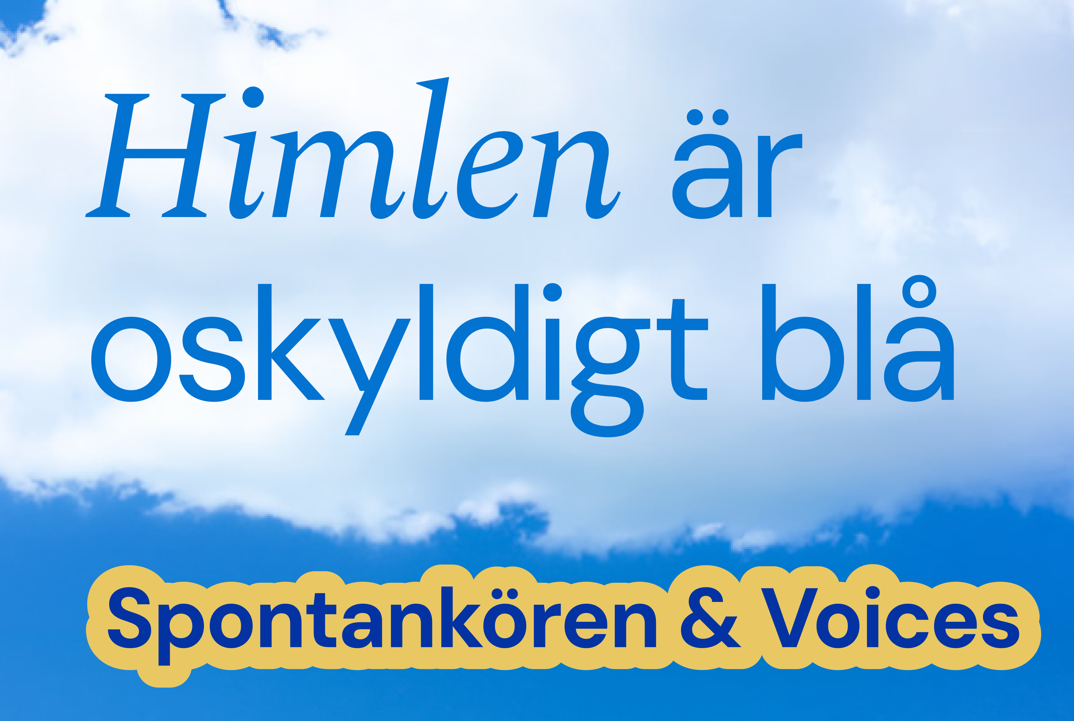 Himlen är oskyldigt blå