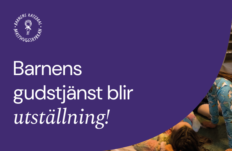 Barnens gudstjänst blir utställning! - Masthuggs församling