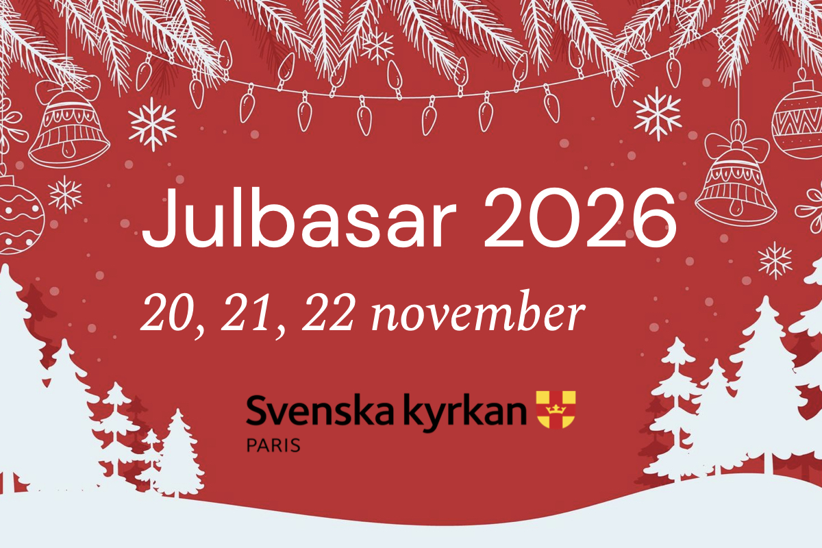 Julbasar på Svenska kyrkan i Paris 2026 – save the date