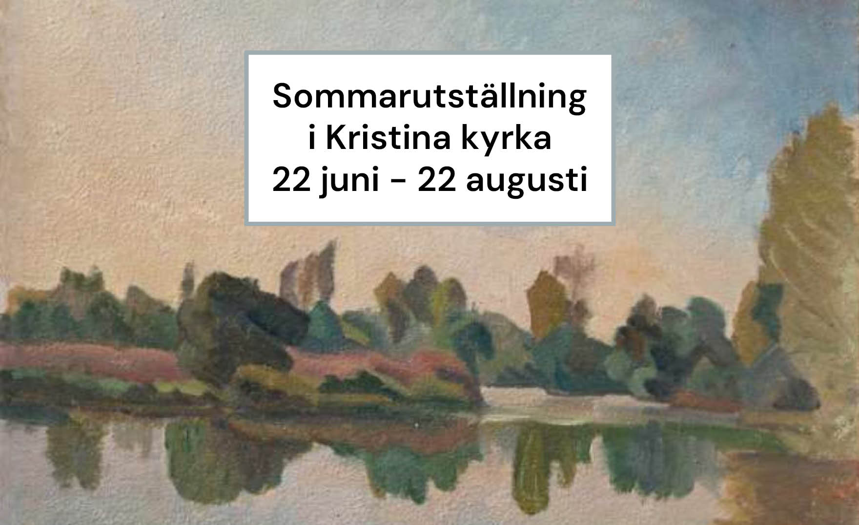 Utställning i Kristina kyrka sommaren 2026