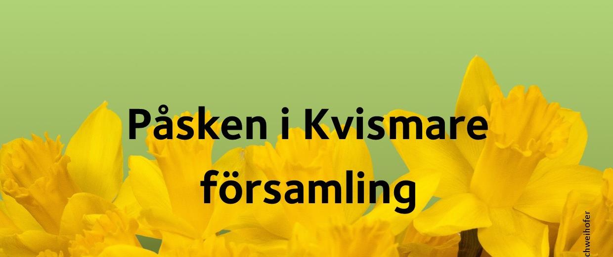 Bild på påskliljor och text Påsken i Kvismare församling