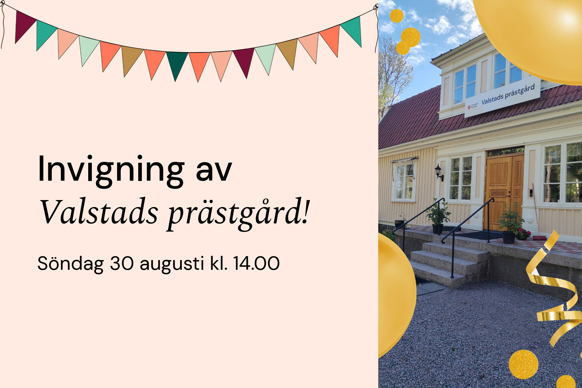 Bild på ett hus med skylten "Valstads prästgård" samt vimplar i olika färger, mot en beige bakgrund.