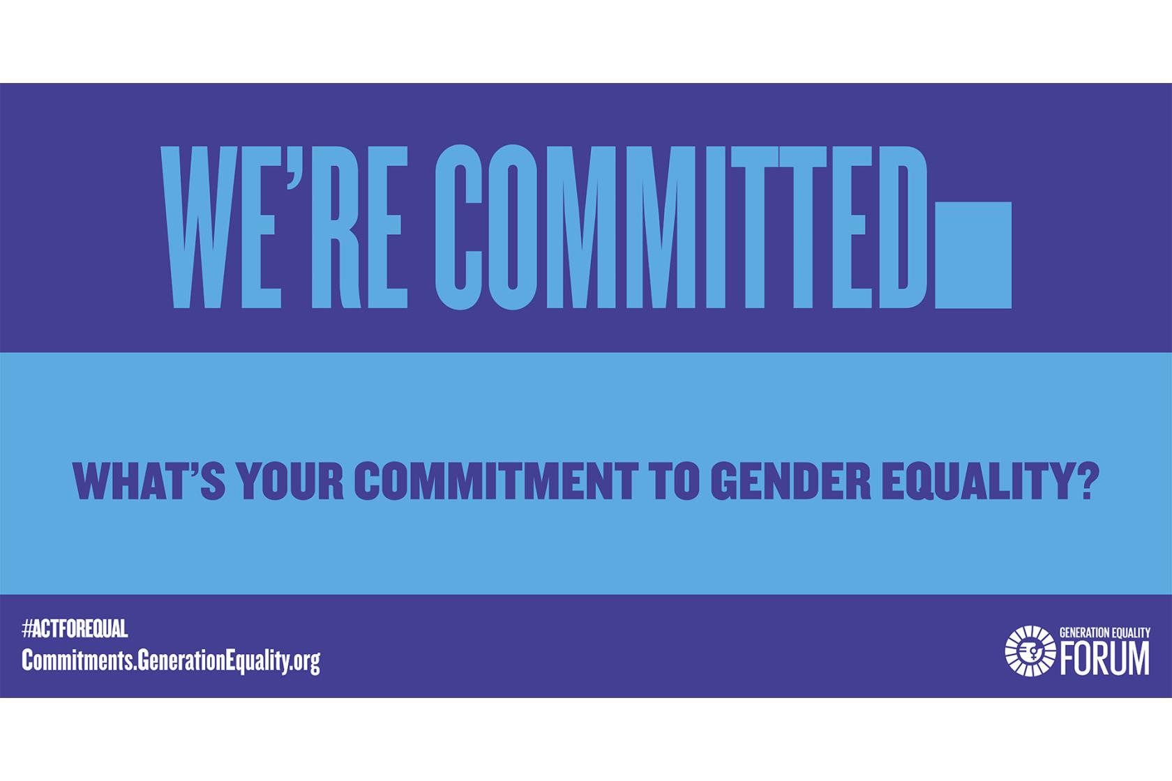Text på lila och blå bakgrund. We are comitted. Generation equality forum. 