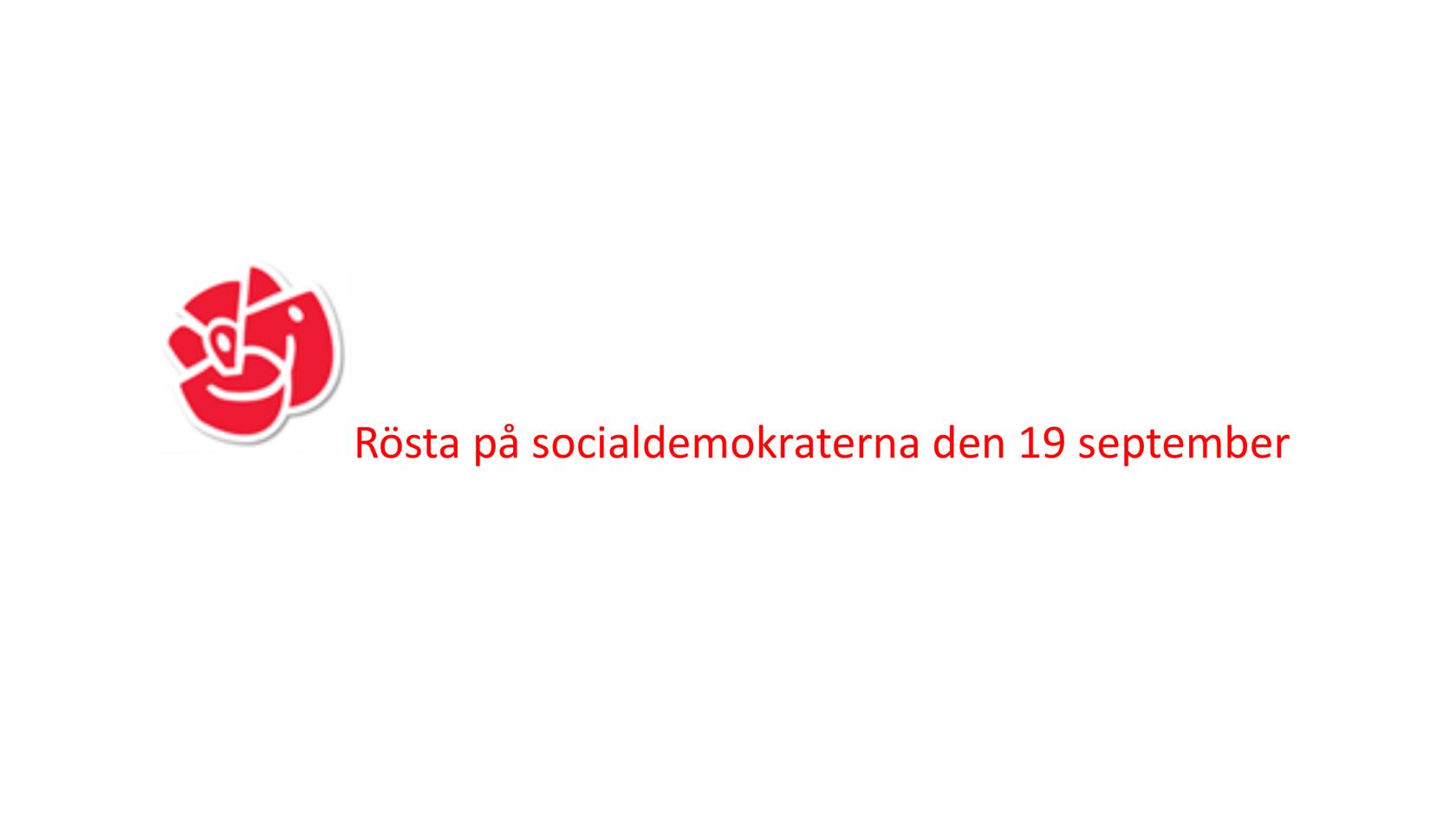 Socialdemokraternas logga och text att man ska rösta på dem