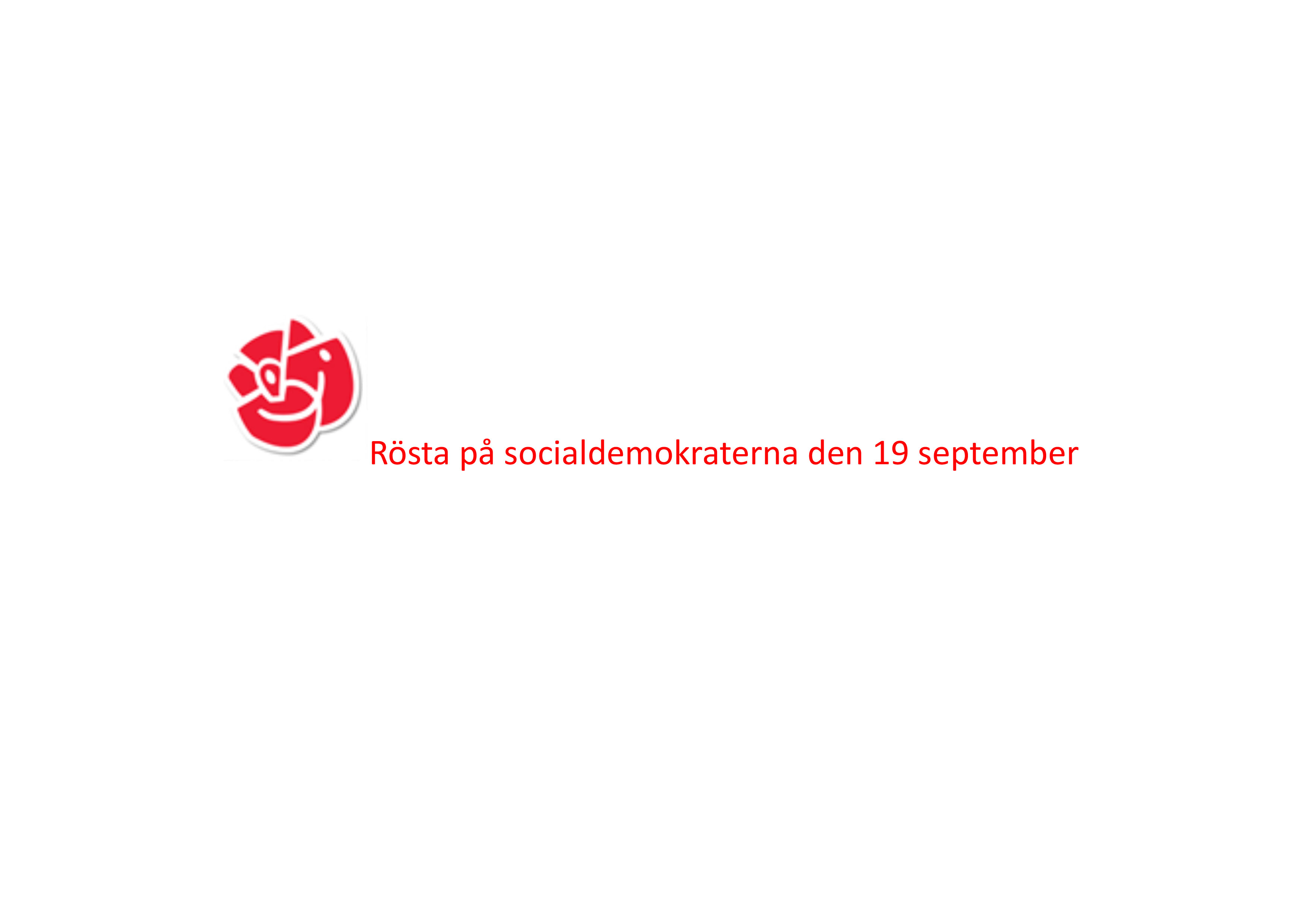 Socialdemokraternas logga och text att man ska rösta på dem