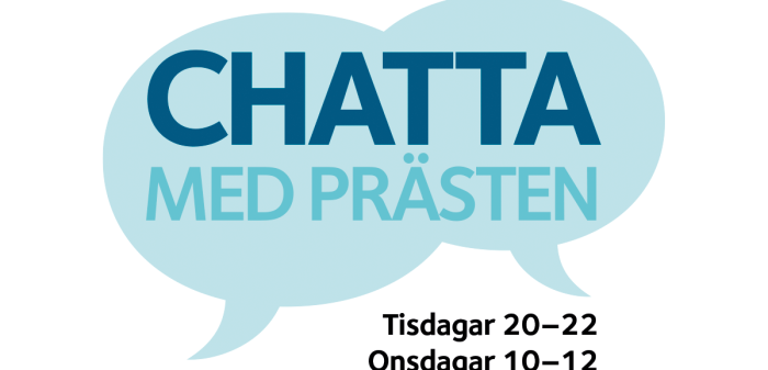 Tisdagar kl. 20-22 och onsdagar kl. 10-12 finns möjlighet att "Chatta med prästen" via vår Facebooksidas Messenger. Oavsett om du tror eller tvivlar – så är du varmt välkommen att chatta.