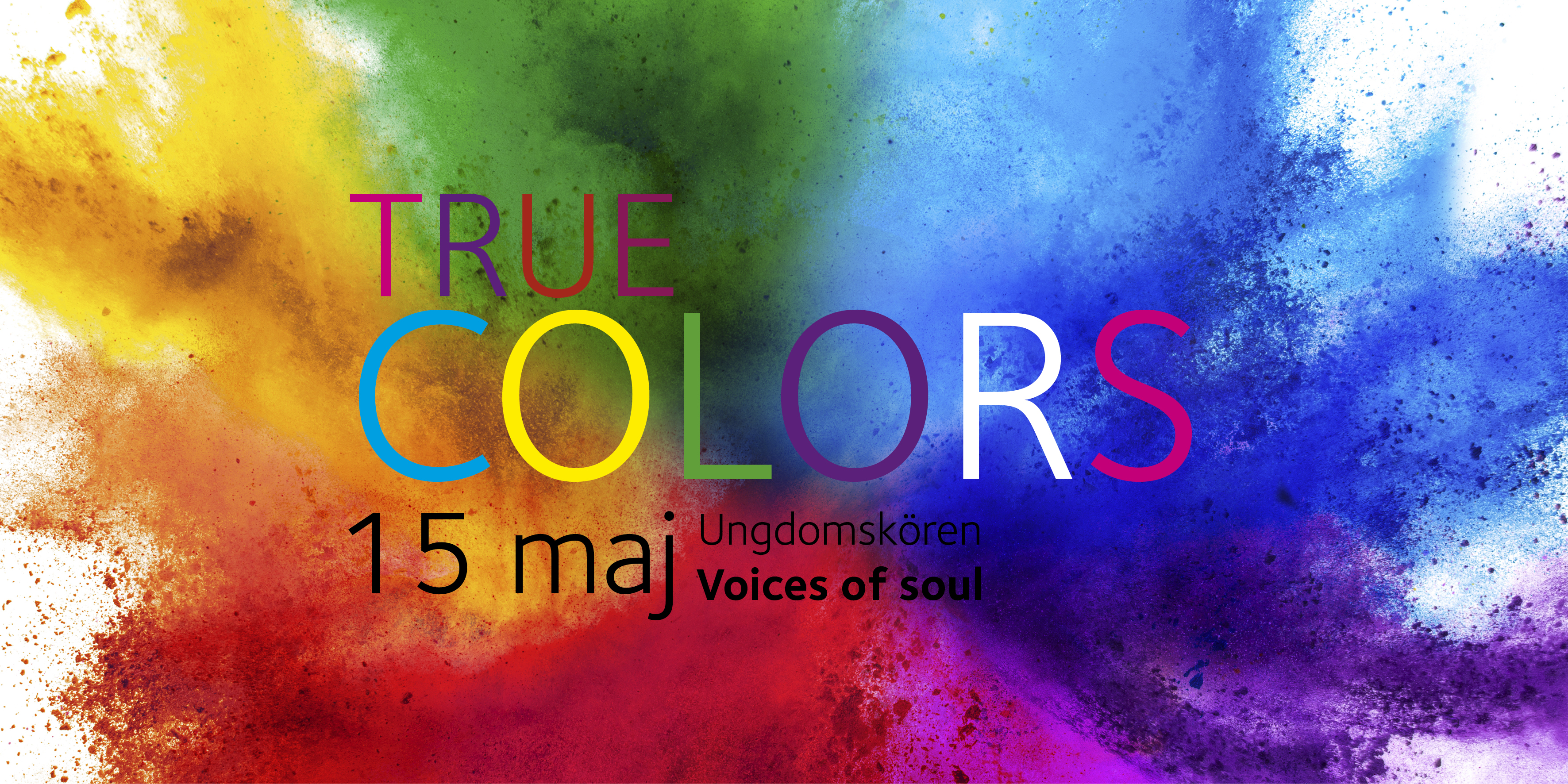 Färg som exploderar i ett moln och texten True colors