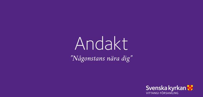 Andakt med Maria Smeds, Vittangi församling