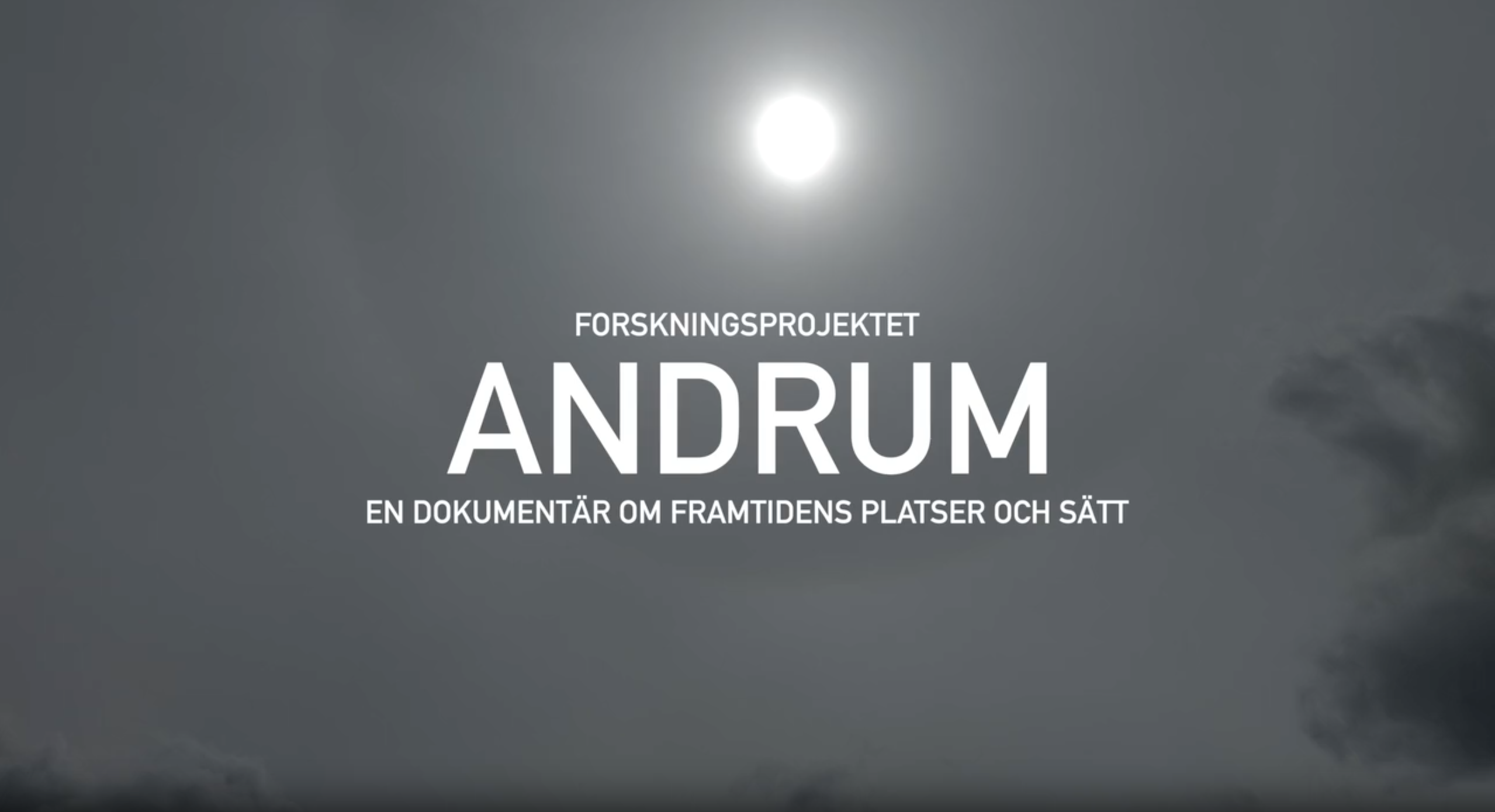 Andrum en dokumentär om framtidens platser och sätt