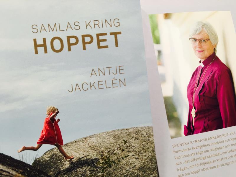 Ärkebiskop Antje Jackelén är aktuell med en ny bok om hopp.
