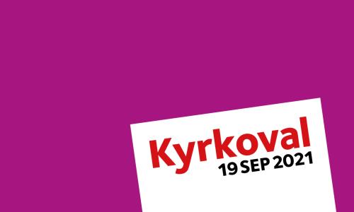 Den 19 september 2021 är det Kyrkoval i Sverige. På denna sida samlar vi information löpande om Kyrkovalet. Sidan uppdateras allteftersom ny information finns tillgängligt.